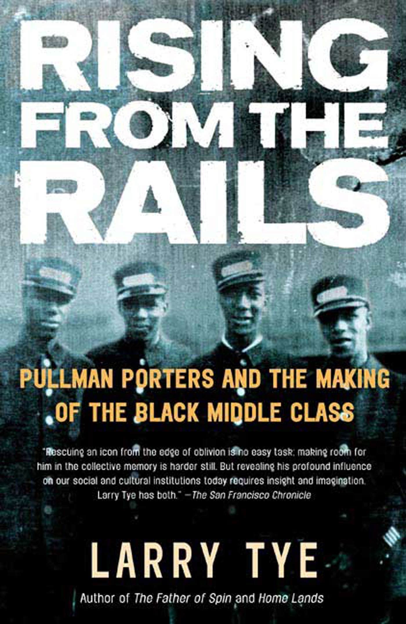Rising from the Rails: Pullman Porters and the Making of the