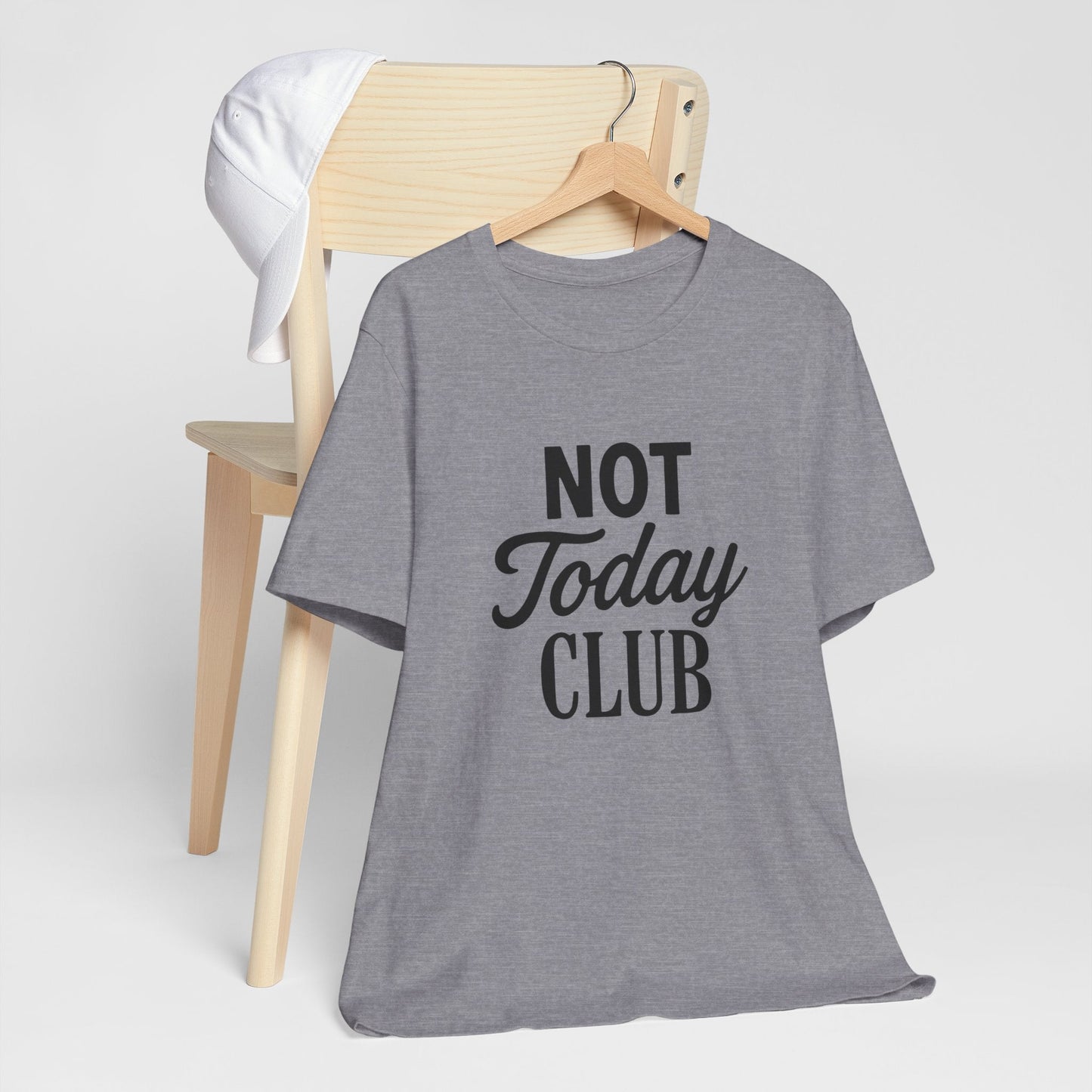 Keep Calm & Join the Not Today Club Tee, Casual Statement T-Shirt, Gift for Friends, Motivational Apparel, Relaxed Couple's Shirt, [...]