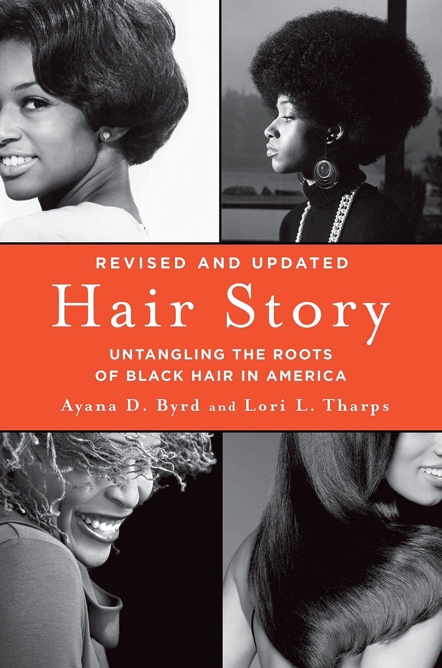 Hair Story: Untangling the Roots of Black Hair in America by